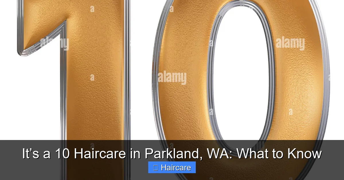 Featured image for It’s a 10 Haircare in Parkland, WA: What to Know