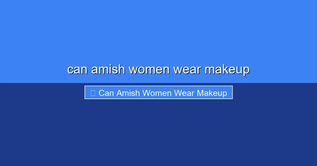 Featured image for can amish women wear makeup