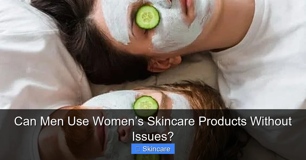 Featured image for Can Men Use Women’s Skincare Products Without Issues?