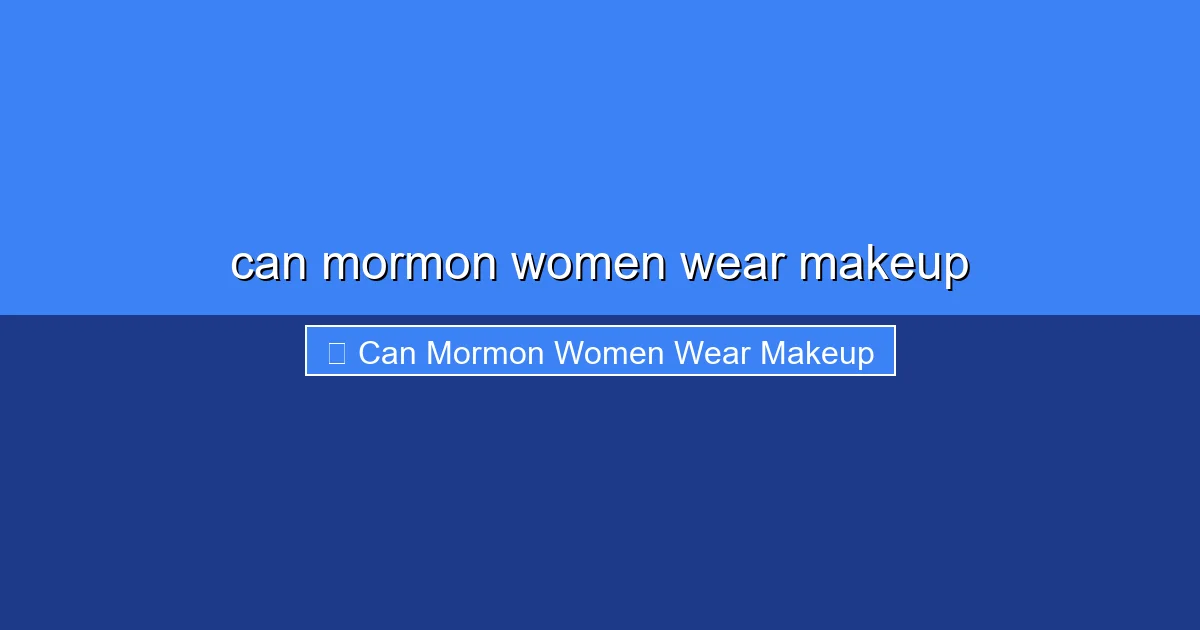 Featured image for can mormon women wear makeup