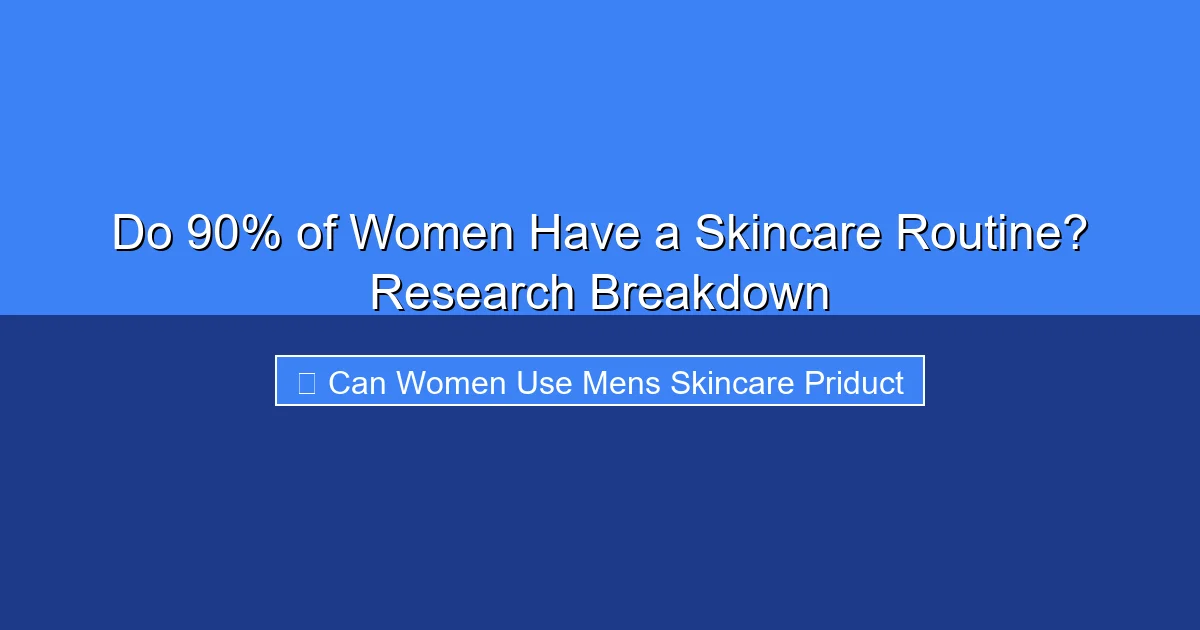 Featured image for Do 90% of Women Have a Skincare Routine? Research Breakdown
