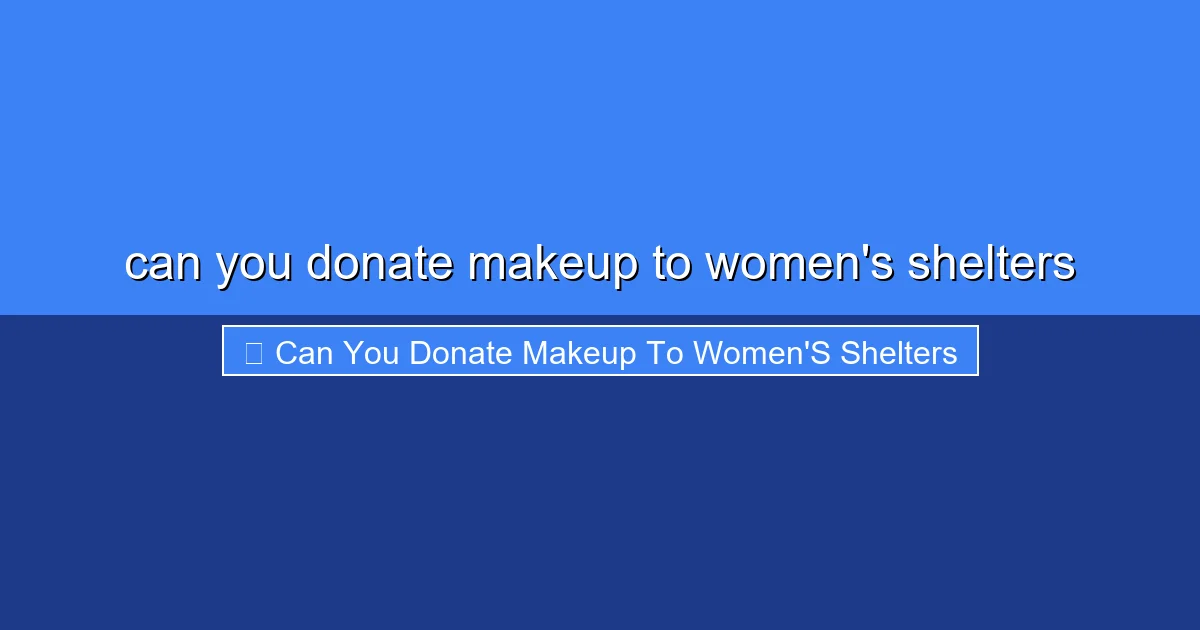 Featured image for can you donate makeup to women's shelters