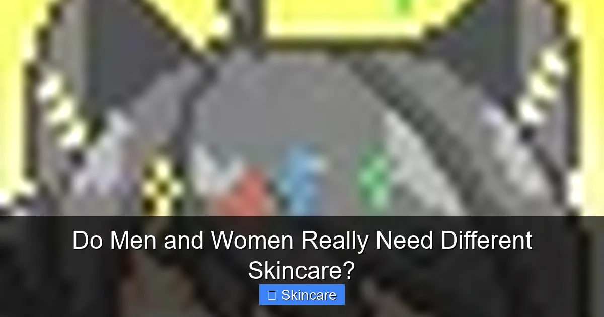 Do Men and Women Really Need Different Skincare? - content2 visual guide