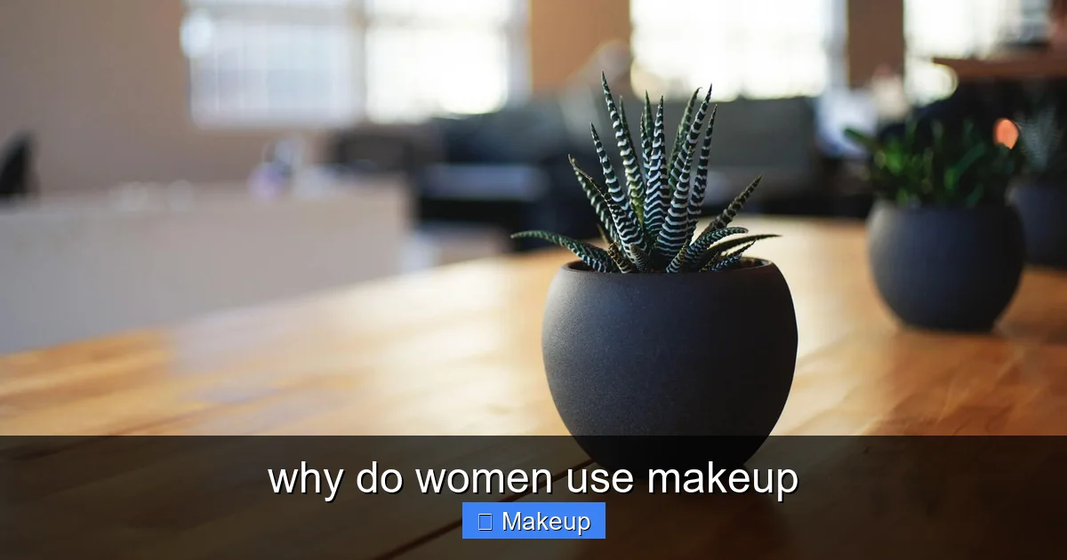 why do women use makeup - content1 visual guide
