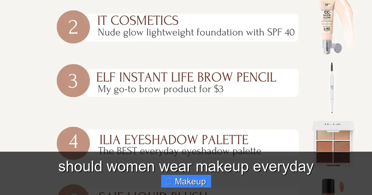 should women wear makeup everyday - content2 visual guide