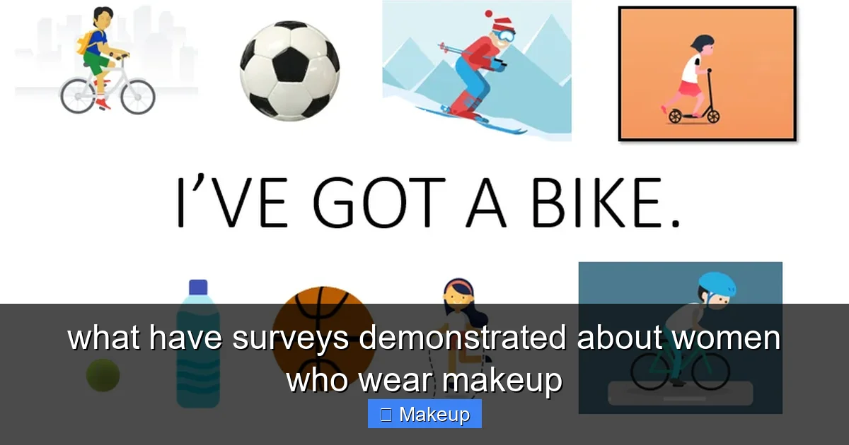 what have surveys demonstrated about women who wear makeup - content1 visual guide