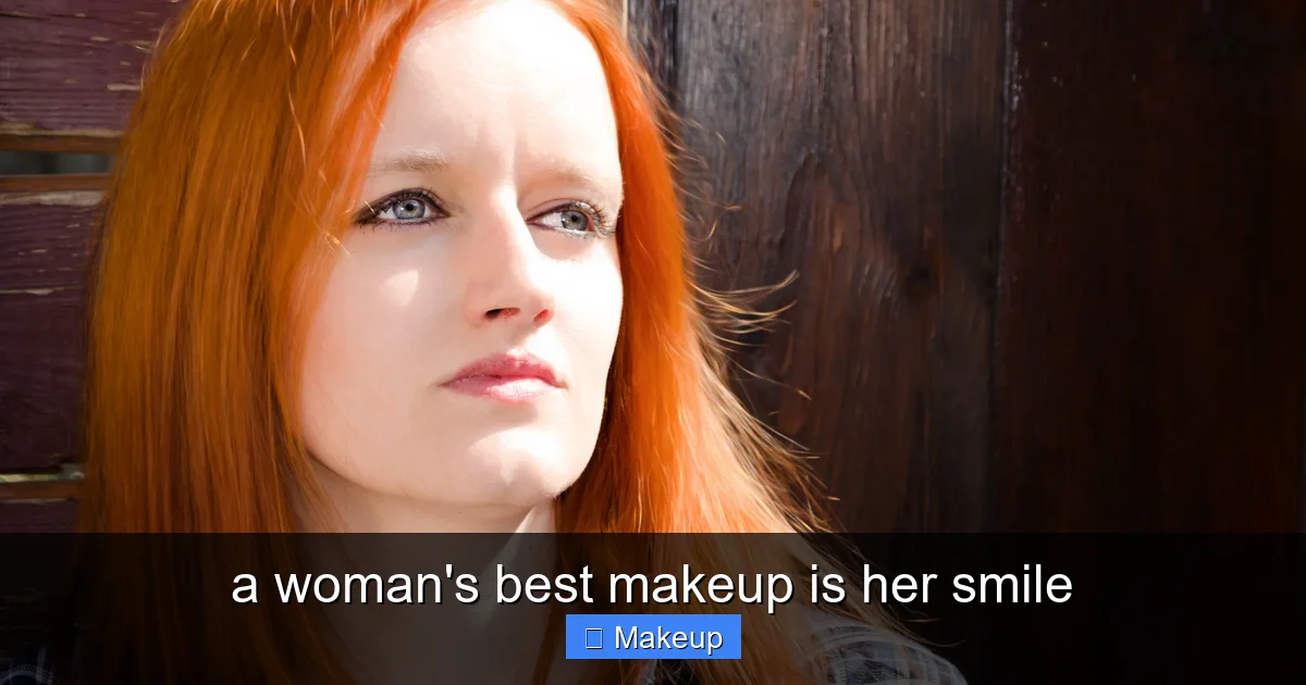 a woman's best makeup is her smile - content1 visual guide