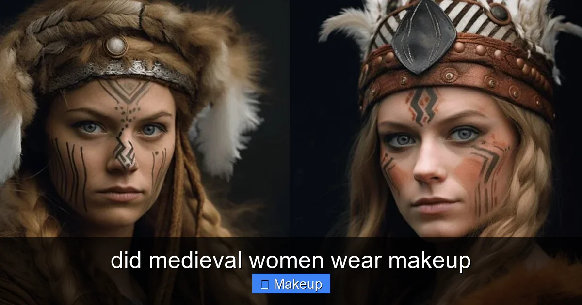 did medieval women wear makeup - content1 visual guide