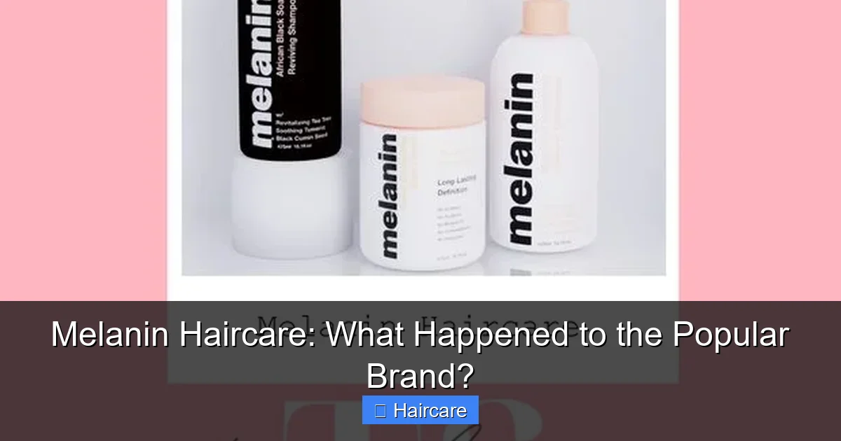 Melanin Haircare: What Happened to the Popular Brand? - content1 visual guide