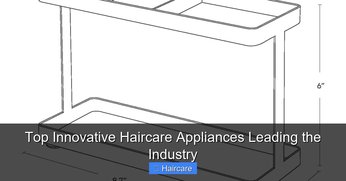 Top Innovative Haircare Appliances Leading the Industry - content1 visual guide