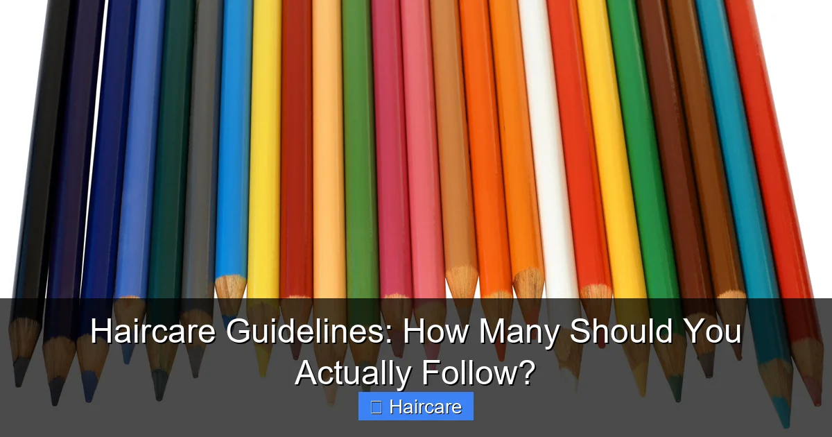 Haircare Guidelines: How Many Should You Actually Follow? - content1 visual guide
