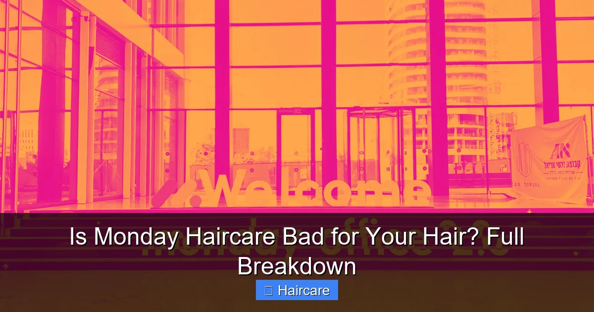 Is Monday Haircare Bad for Your Hair? Full Breakdown - content1 visual guide