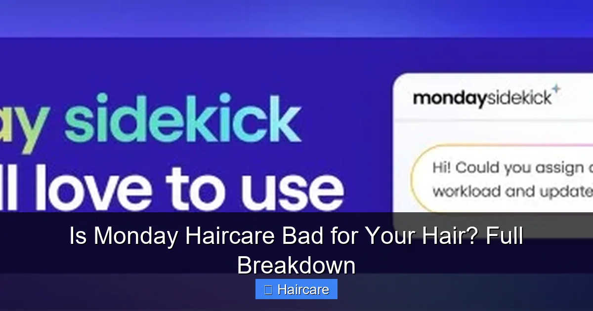 Is Monday Haircare Bad for Your Hair? Full Breakdown - content2 visual guide