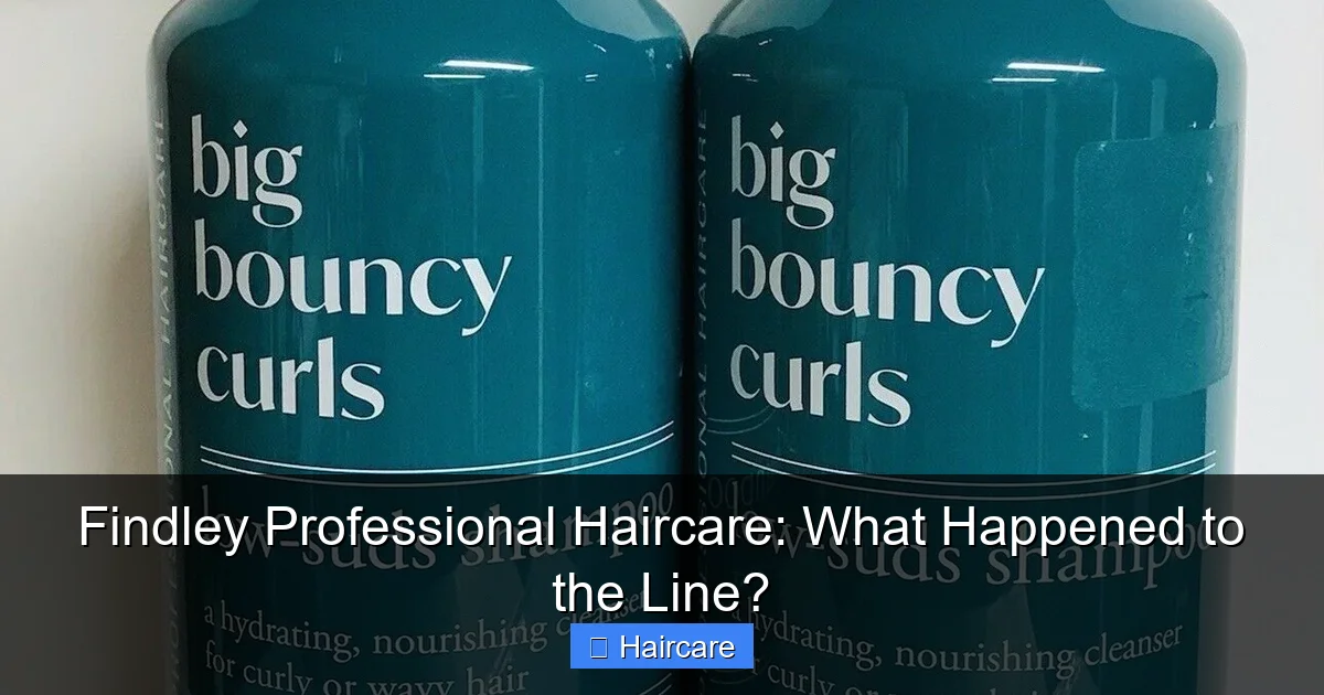 Findley Professional Haircare: What Happened to the Line? - content1 visual guide