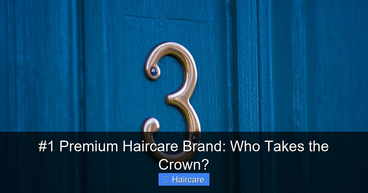 #1 Premium Haircare Brand: Who Takes the Crown? - content1 visual guide