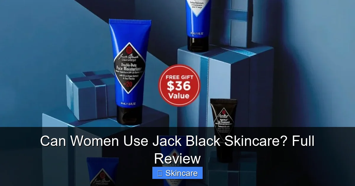 Can Women Use Jack Black Skincare? Full Review - content1 visual guide