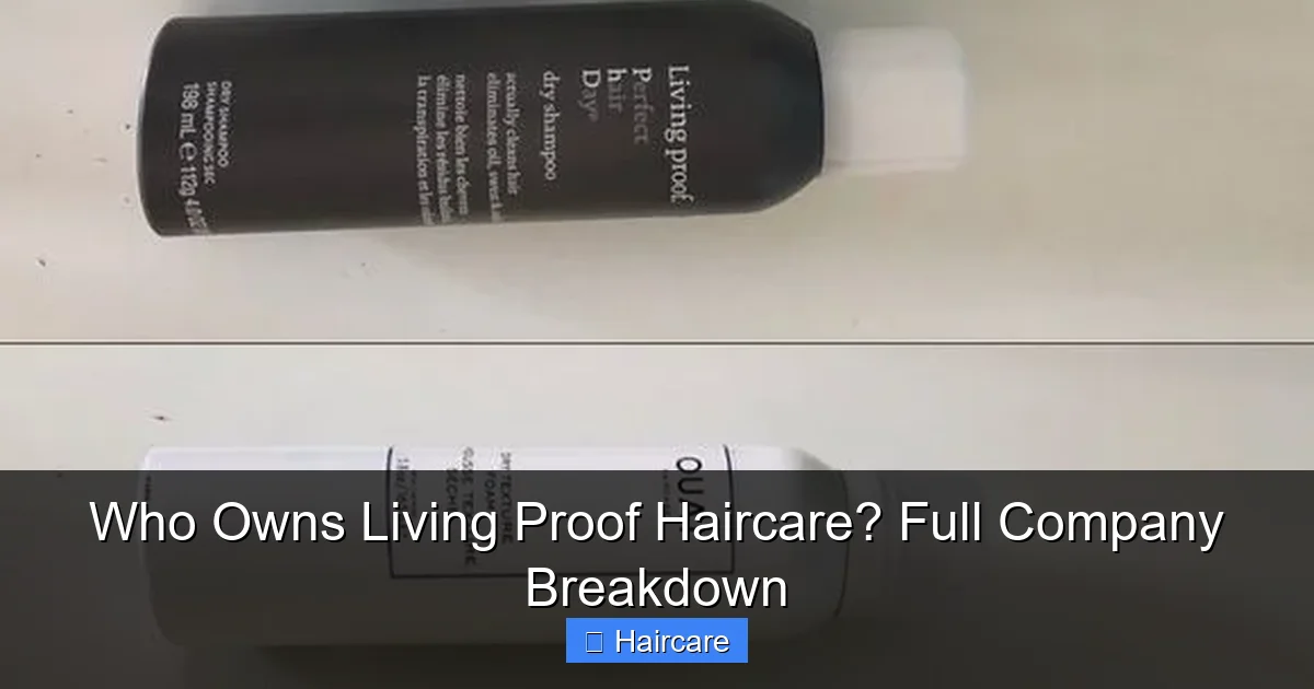 Who Owns Living Proof Haircare? Full Company Breakdown - content1 visual guide