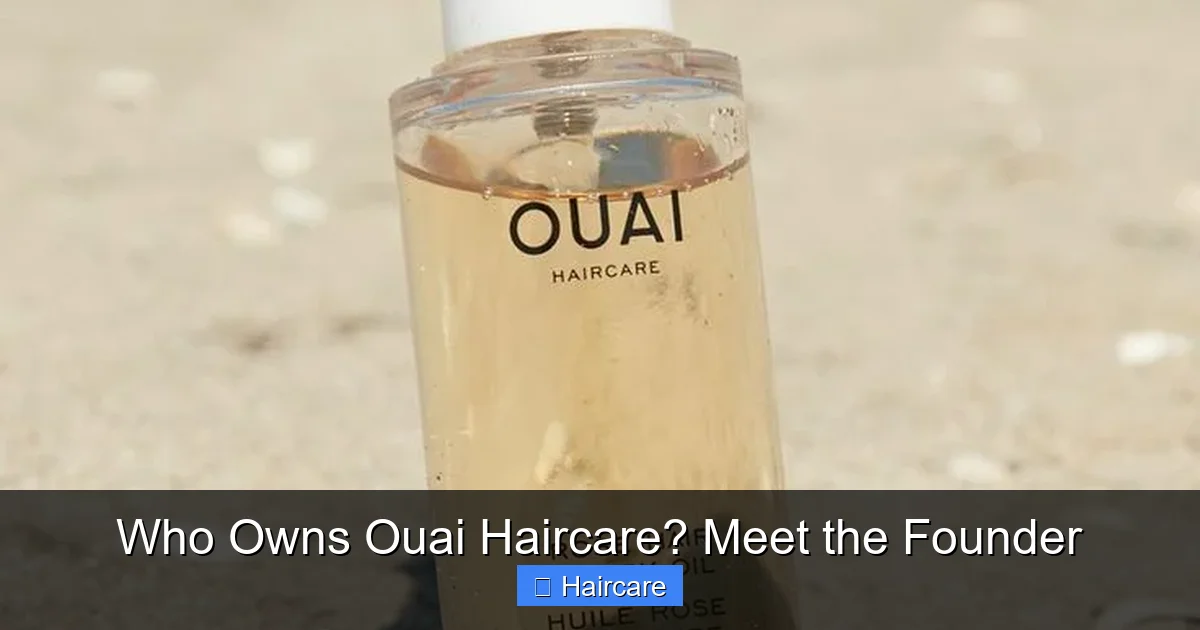 Who Owns Ouai Haircare? Meet the Founder - content1 visual guide