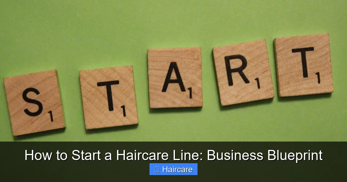 How to Start a Haircare Line: Business Blueprint - content1 visual guide