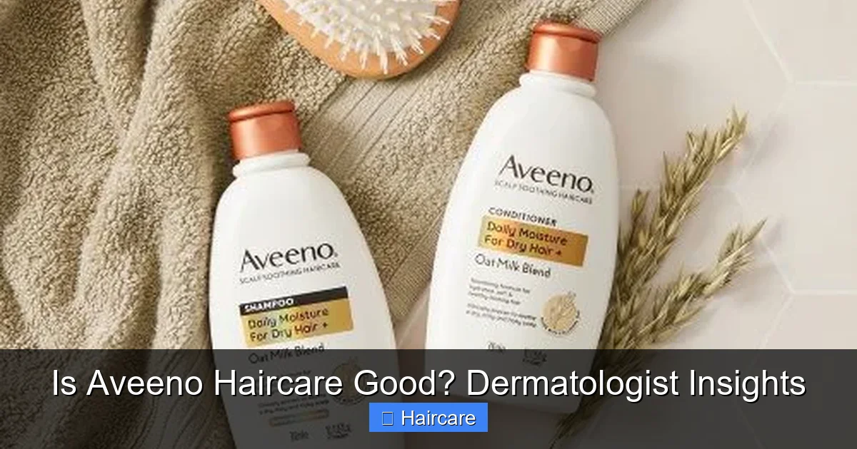 Is Aveeno Haircare Good? Dermatologist Insights - content1 visual guide