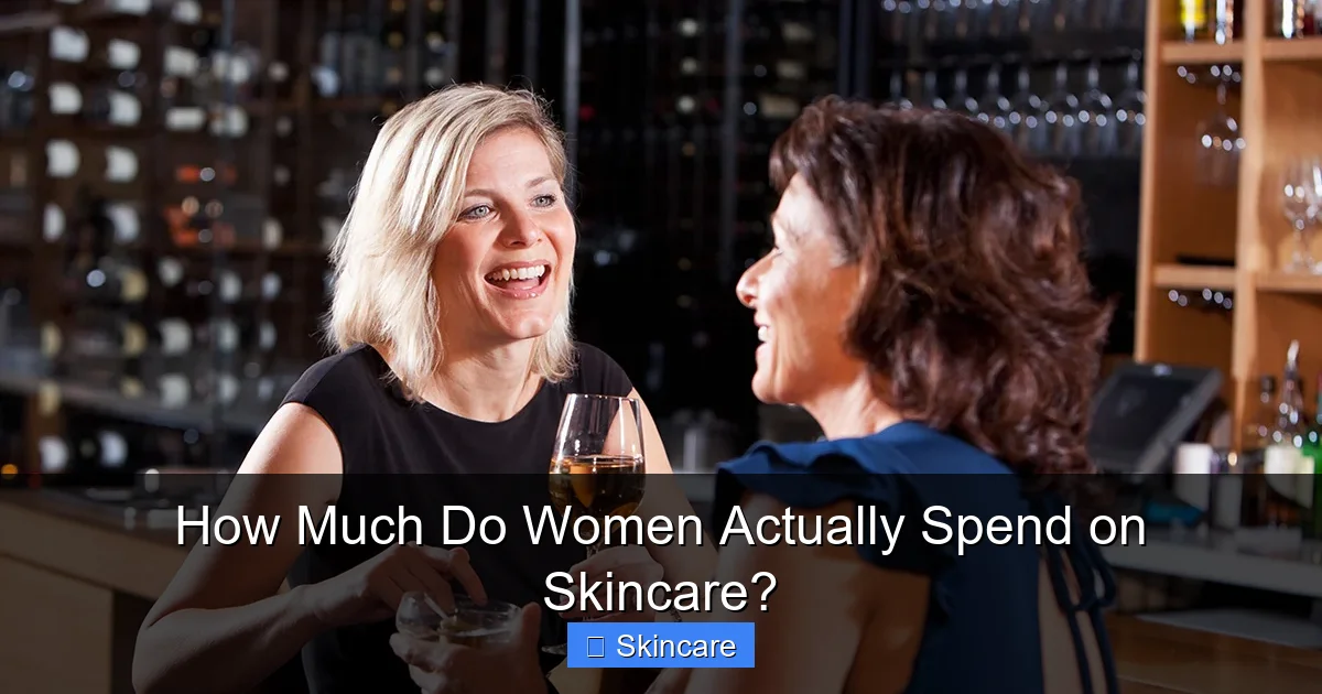 How Much Do Women Actually Spend on Skincare? - content2 visual guide
