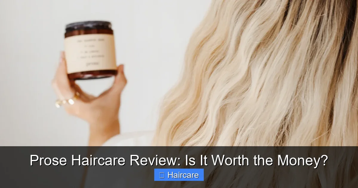 Prose Haircare Review: Is It Worth the Money? - content1 visual guide