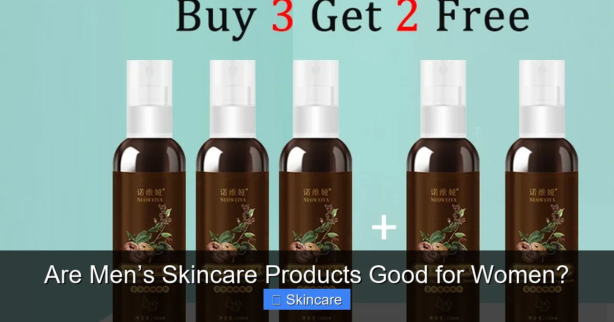 Are Men’s Skincare Products Good for Women? - content2 visual guide