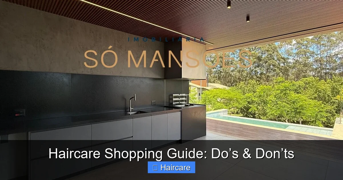 Haircare Shopping Guide: Do’s & Don’ts - content1 visual guide