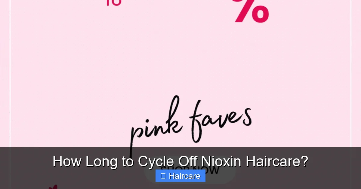 How Long to Cycle Off Nioxin Haircare? - content2 visual guide