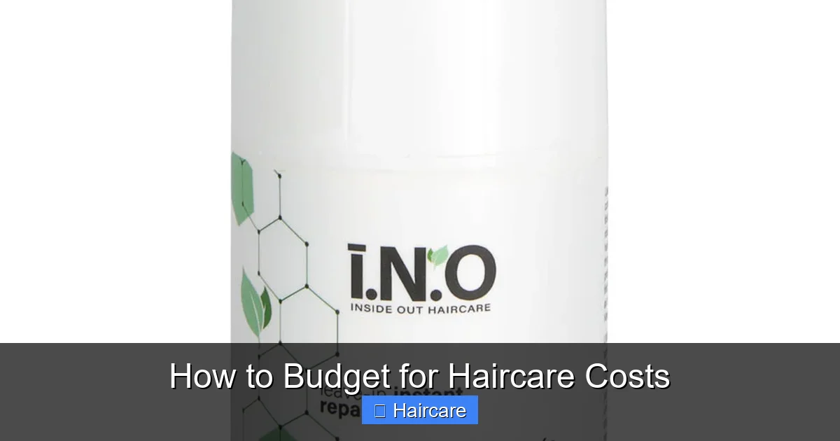 How to Budget for Haircare Costs - content1 visual guide
