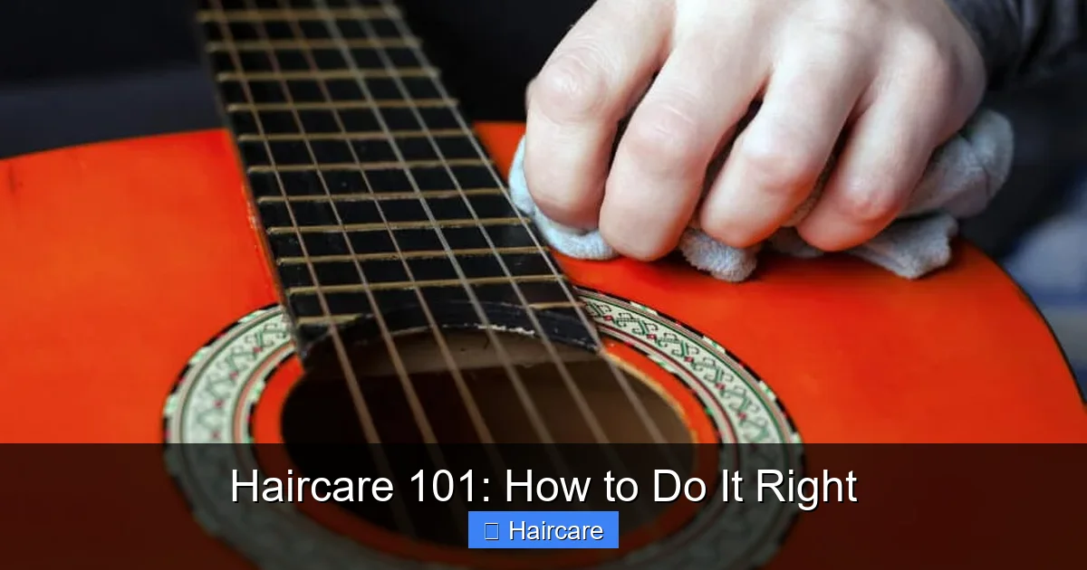 Haircare 101: How to Do It Right - content1 visual guide