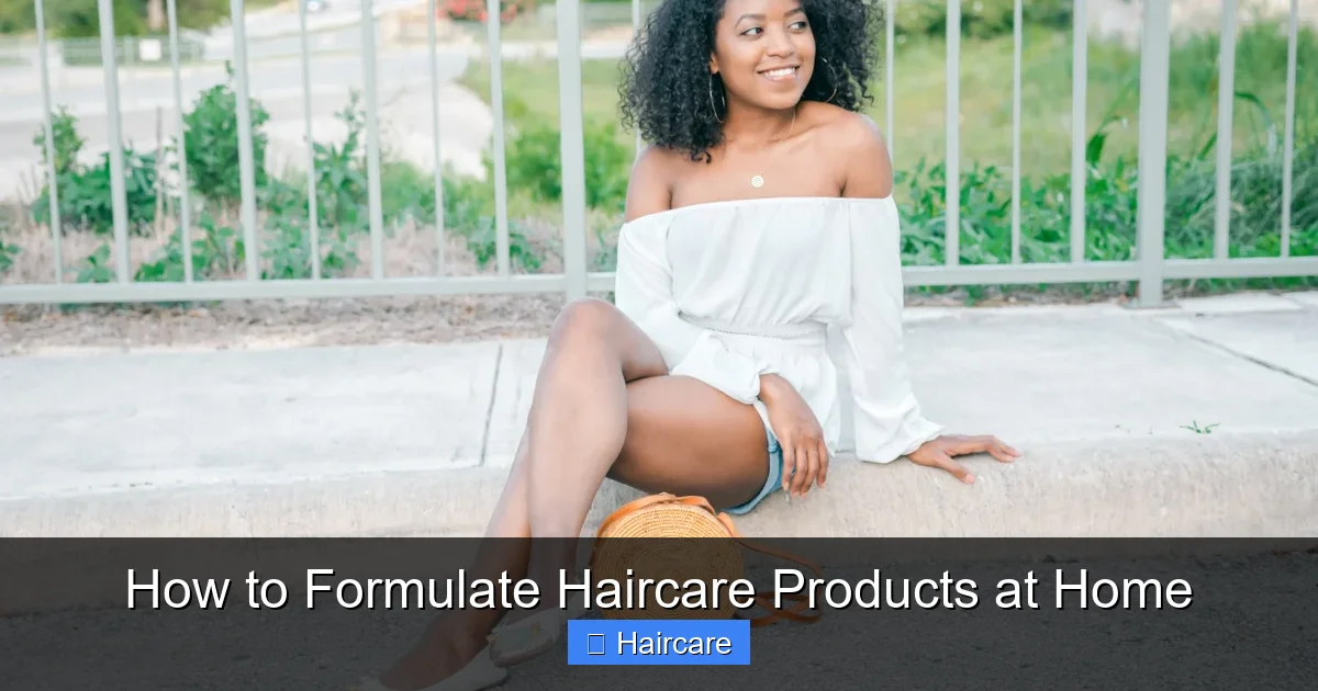 How to Formulate Haircare Products at Home - content1 visual guide