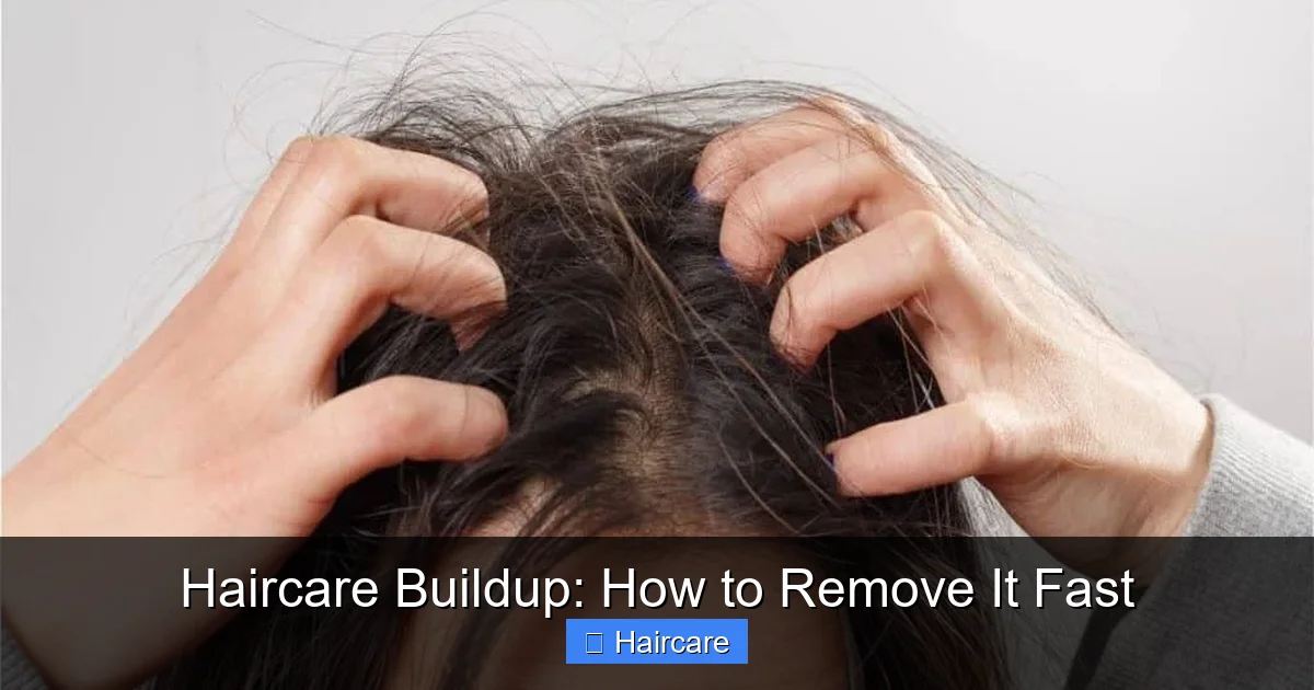 Haircare Buildup: How to Remove It Fast - content2 visual guide