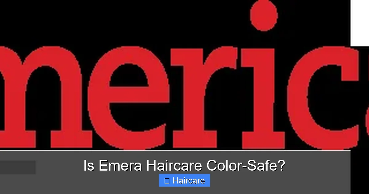 Is Emera Haircare Color-Safe? - content1 visual guide