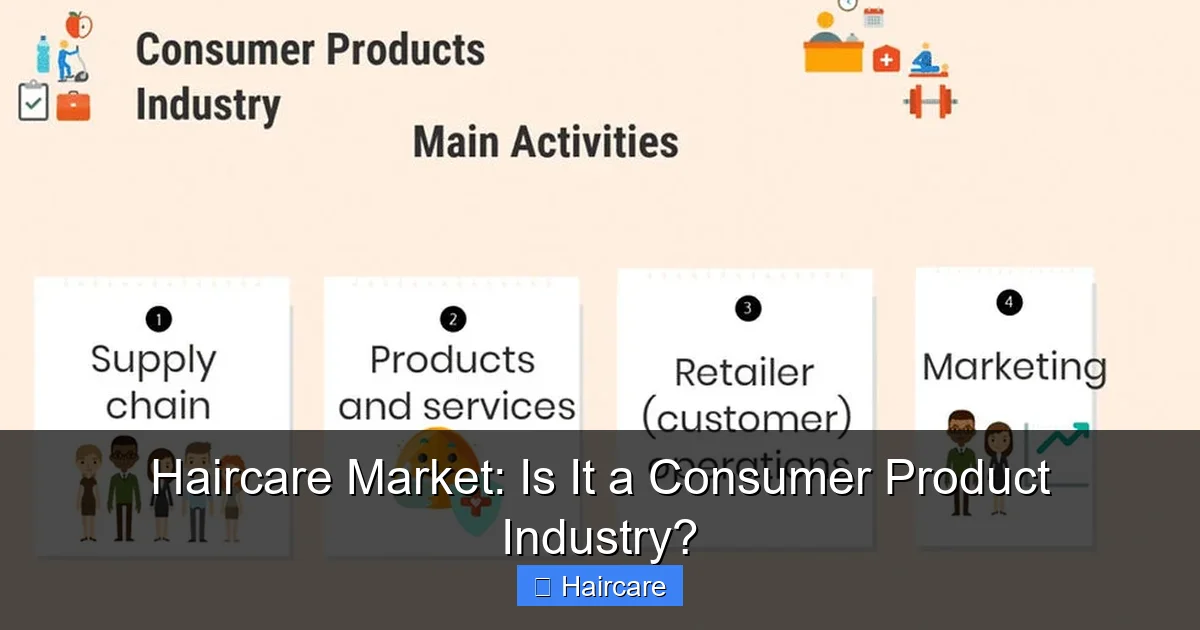 Haircare Market: Is It a Consumer Product Industry? - content1 visual guide