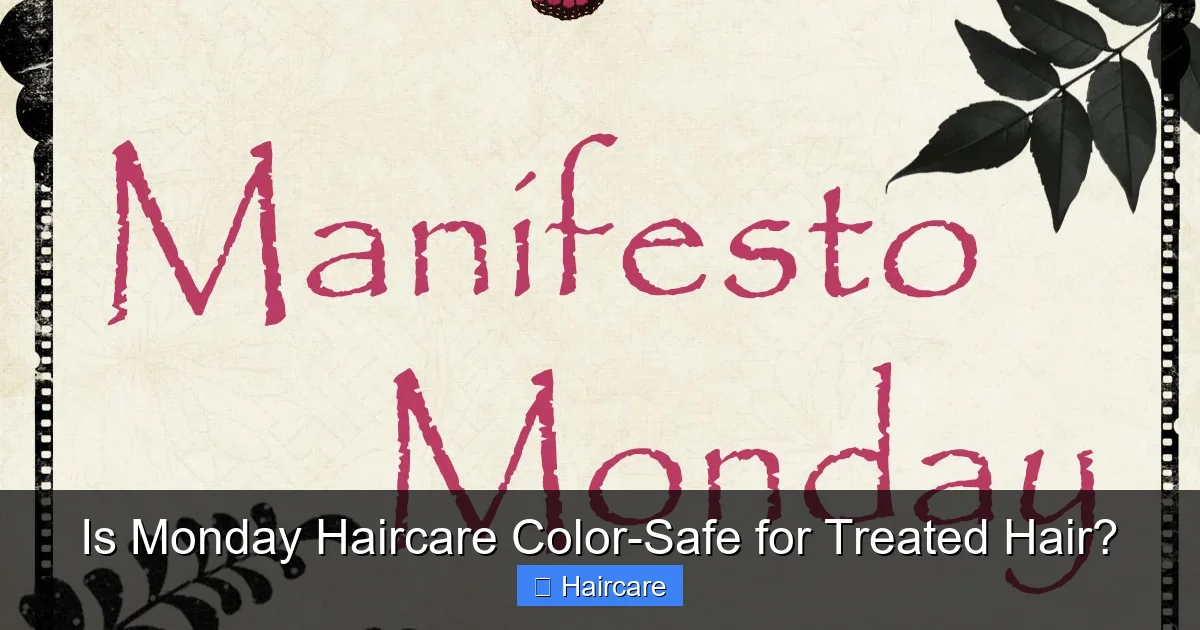 Is Monday Haircare Color-Safe for Treated Hair? - content2 visual guide