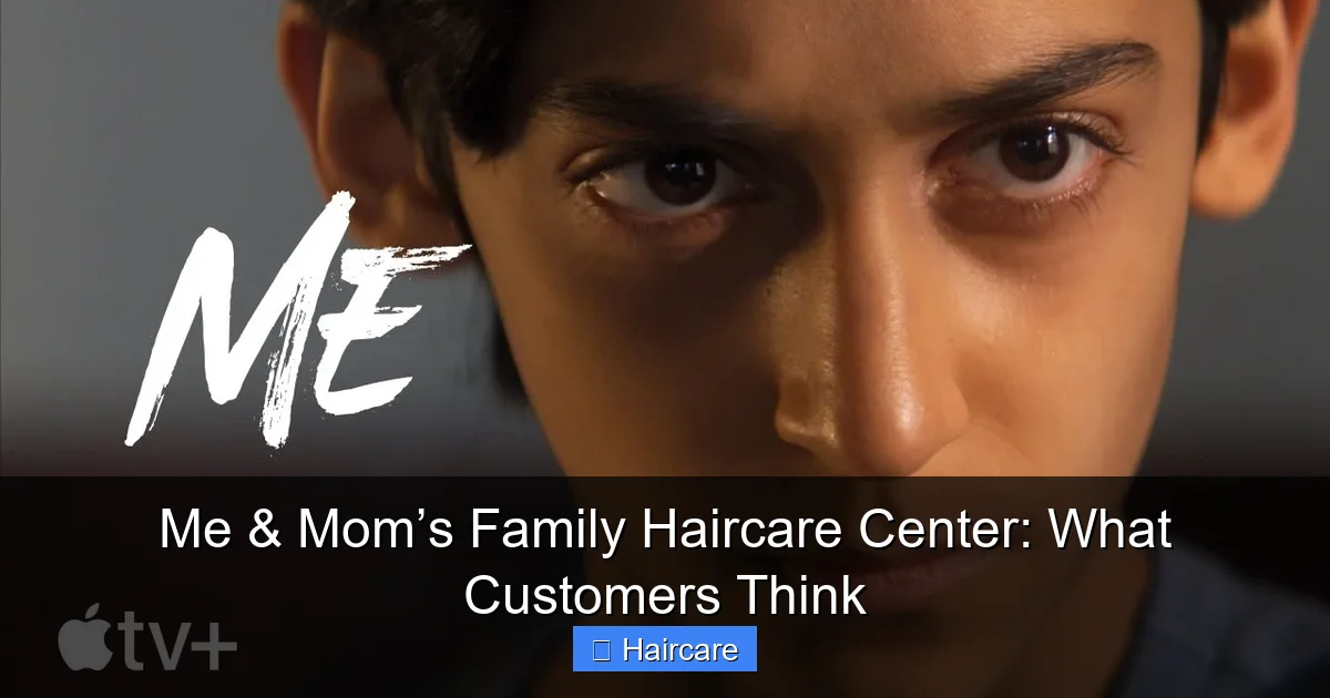 Me & Mom’s Family Haircare Center: What Customers Think - content2 visual guide