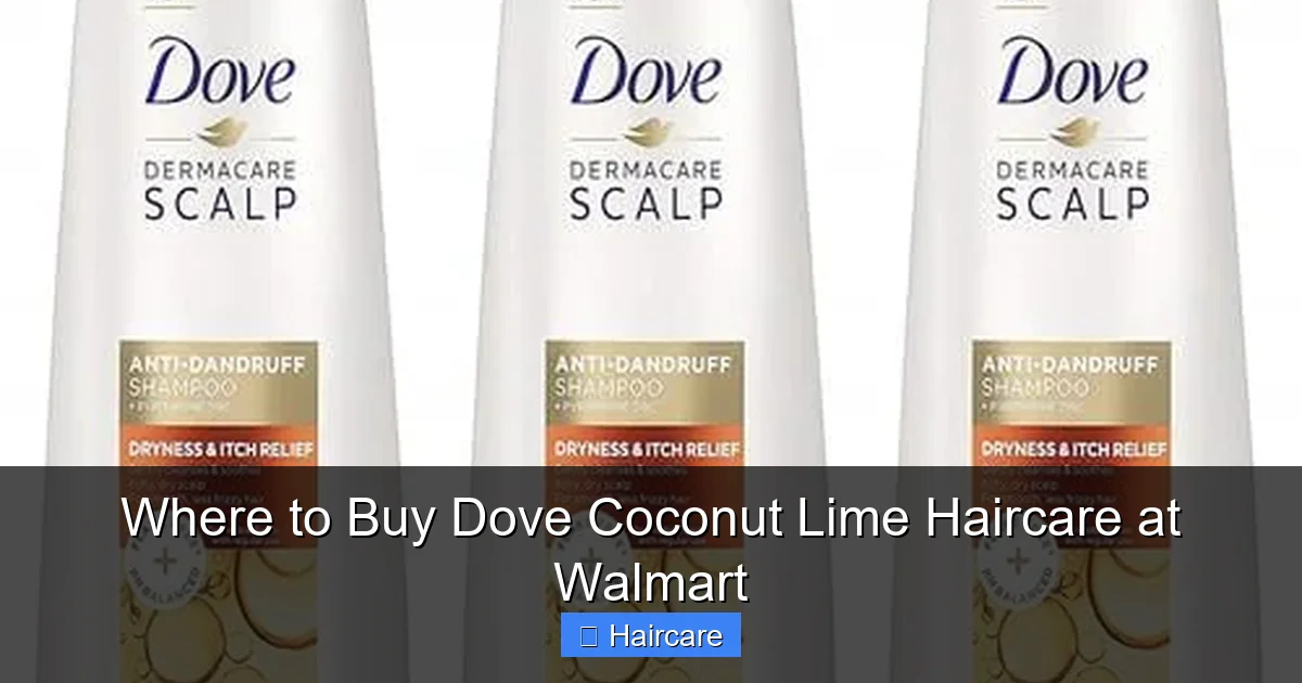 Where to Buy Dove Coconut Lime Haircare at Walmart - content2 visual guide