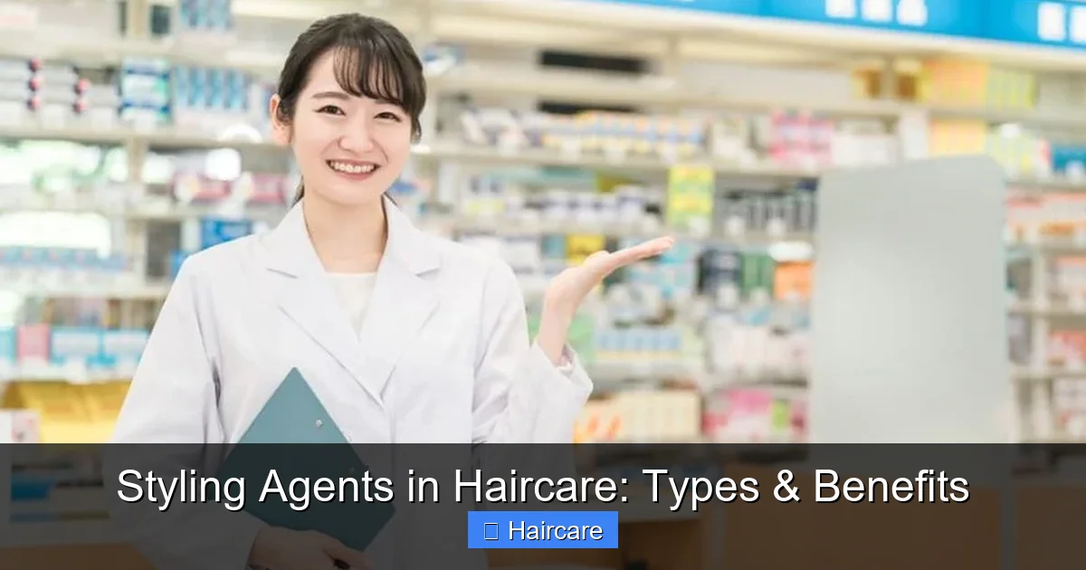 Styling Agents in Haircare: Types & Benefits - content1 visual guide