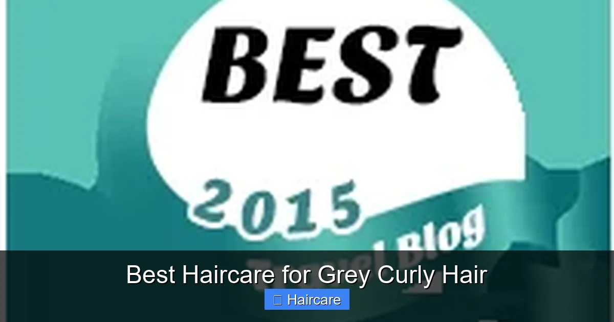 Best Haircare for Grey Curly Hair - content1 visual guide