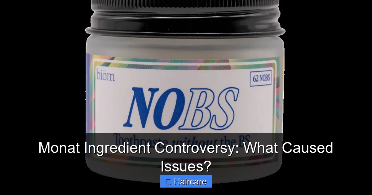 Monat Ingredient Controversy: What Caused Issues? - content1 visual guide