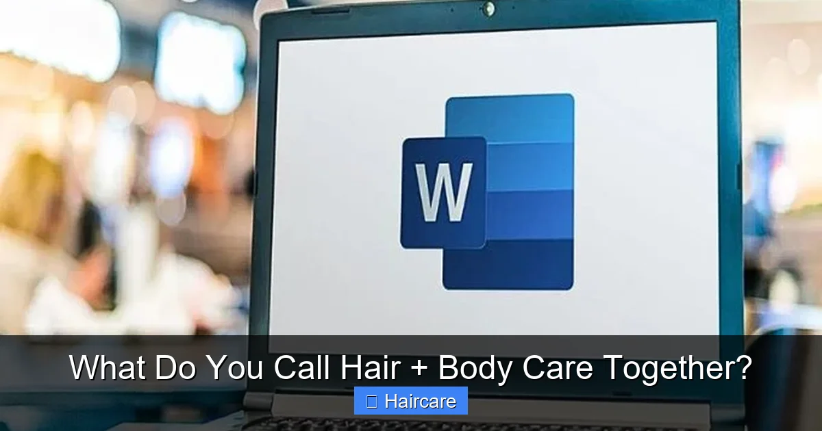What Do You Call Hair + Body Care Together? - content1 visual guide