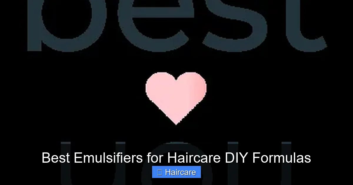 Best Emulsifiers for Haircare DIY Formulas - content2 visual guide