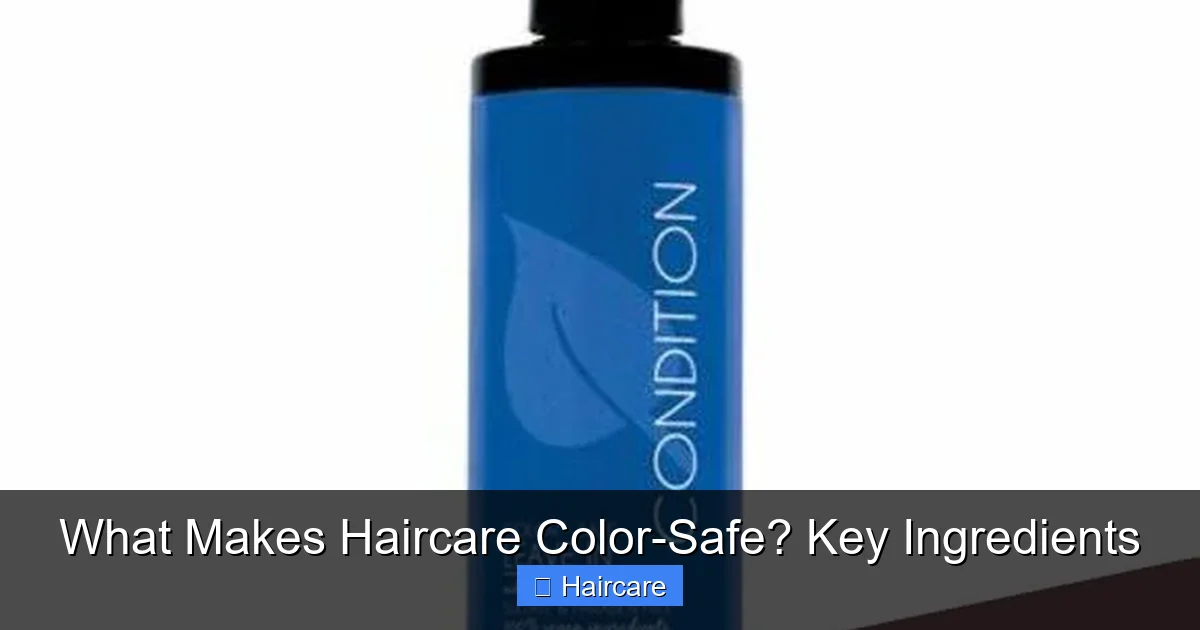 What Makes Haircare Color-Safe? Key Ingredients - content1 visual guide