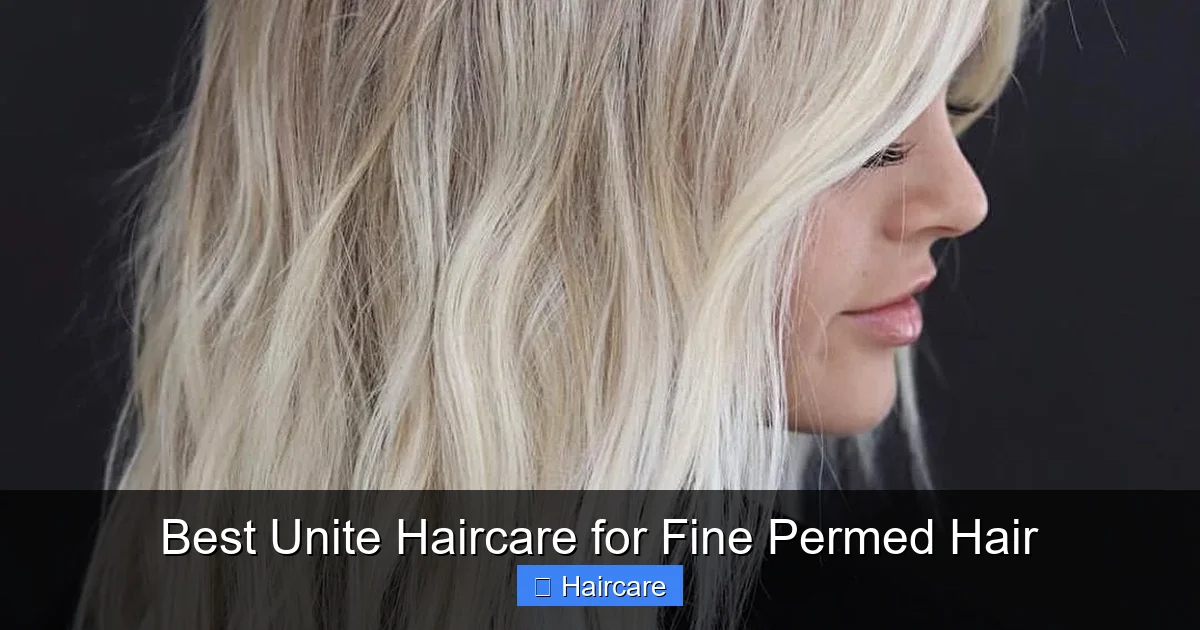 Best Unite Haircare for Fine Permed Hair - content2 visual guide
