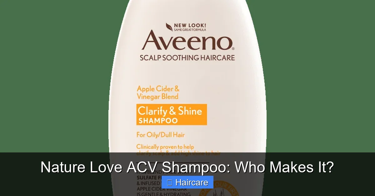 Nature Love ACV Shampoo: Who Makes It? - content1 visual guide