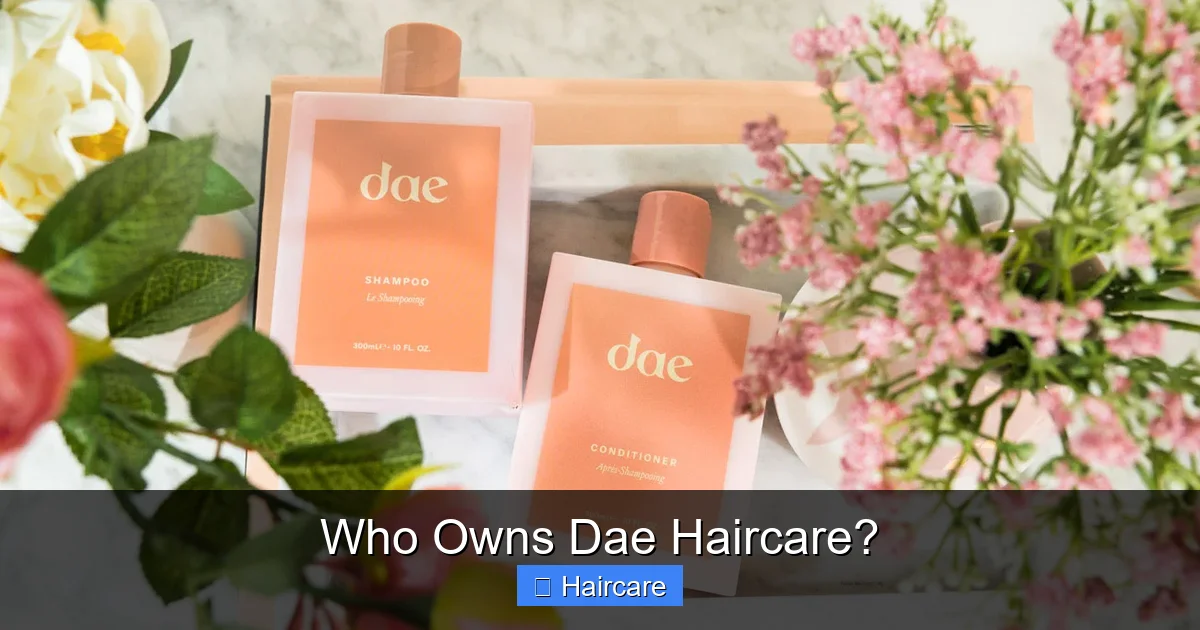 Who Owns Dae Haircare? - content2 visual guide