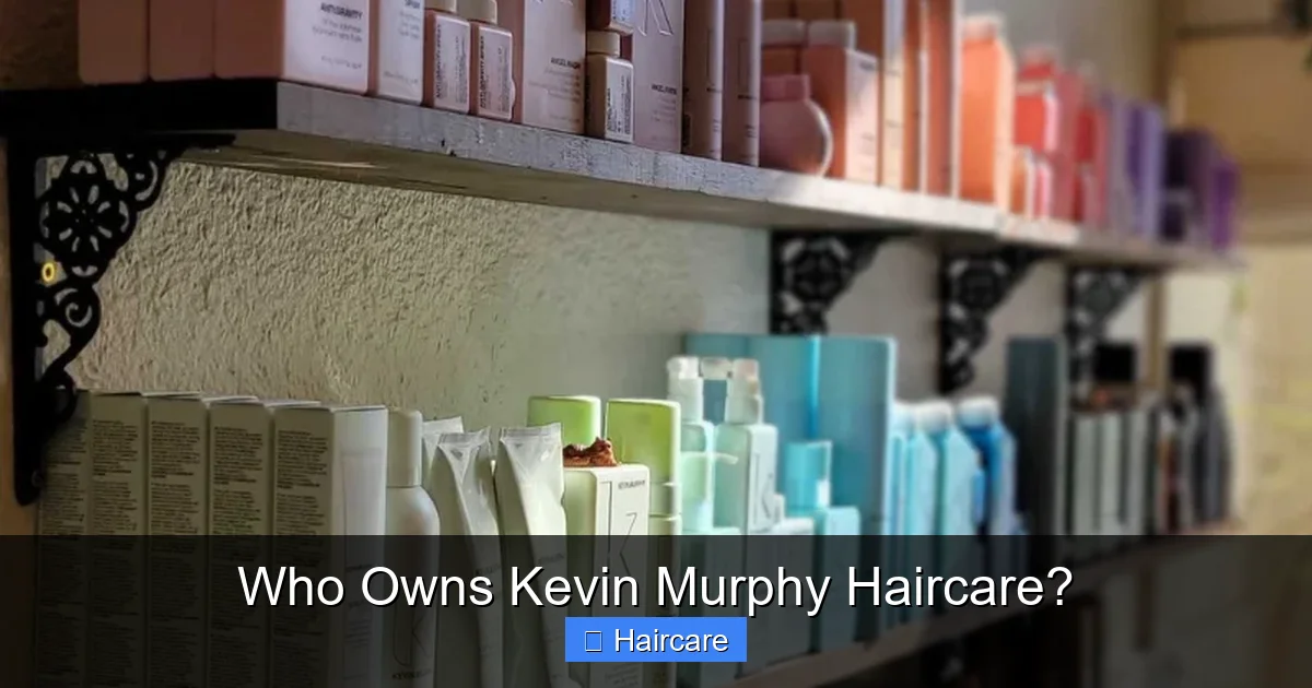 Who Owns Kevin Murphy Haircare? - content1 visual guide