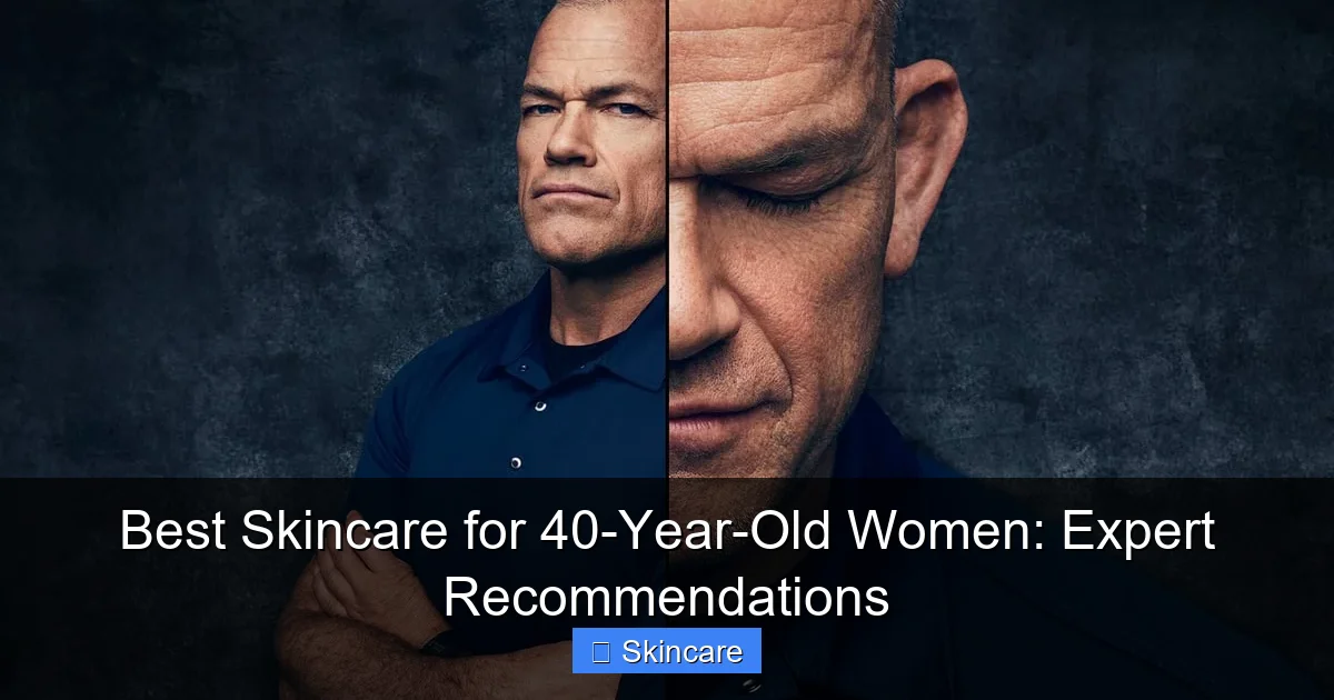 Best Skincare for 40-Year-Old Women: Expert Recommendations - content1 visual guide