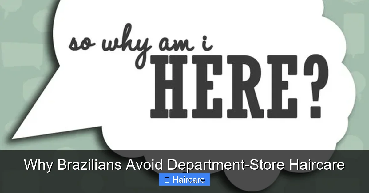 Why Brazilians Avoid Department-Store Haircare - content2 visual guide